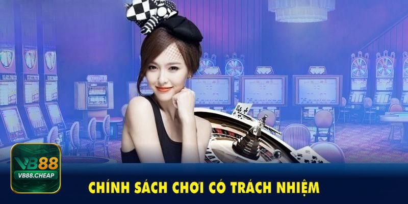 Trách Nhiệm Cá Cược - Xây dựng môi trường giải trí lành mạnh