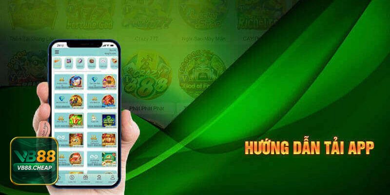 Tải App VB88 - Chỉ sử dụng đường link tải chính thống từ VB88